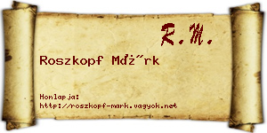 Roszkopf Márk névjegykártya